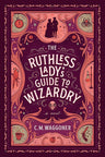 The Ruthless Lady's Guide to Wizardry cover image