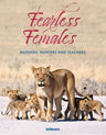 Fearless Females: Mothers, Hunters and Teachers cover image