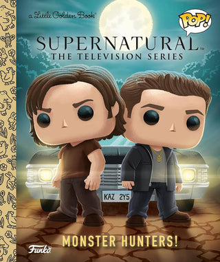 Supernatural The Television Series: Monster Hunters! (Funko Pop!) (Little Golden Book) cover image