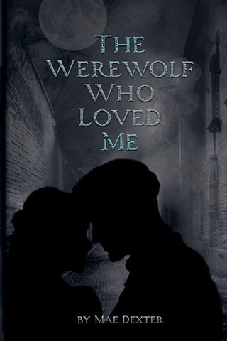 The Werewolf Who Loved Me (Kindred Spirits) cover image