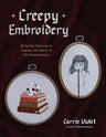 Creepy Embroidery: 20 Gothic Patterns to Capture the Spirit of the Supernatural cover image