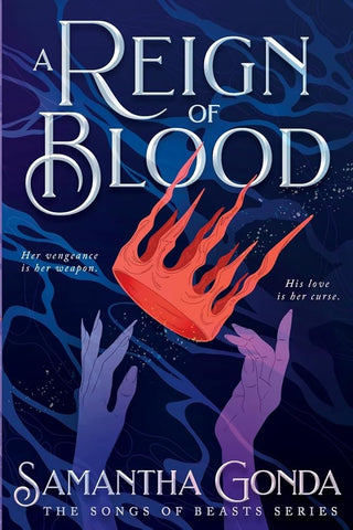 A Reign Of Blood: A Dark Fantasy Romance of Vengeance, Betrayal, and Forbidden Desire (The Songs of Beasts) cover image