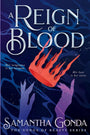A Reign Of Blood: A Dark Fantasy Romance of Vengeance, Betrayal, and Forbidden Desire (The Songs of Beasts) cover image