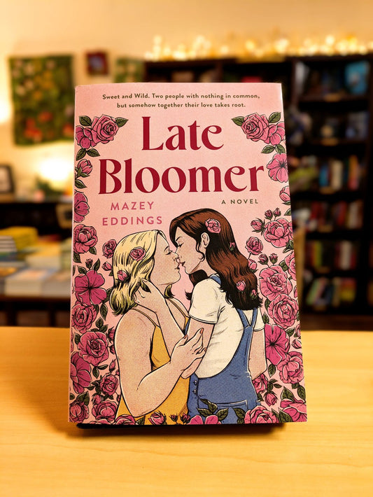 Late Bloomer: A Novel