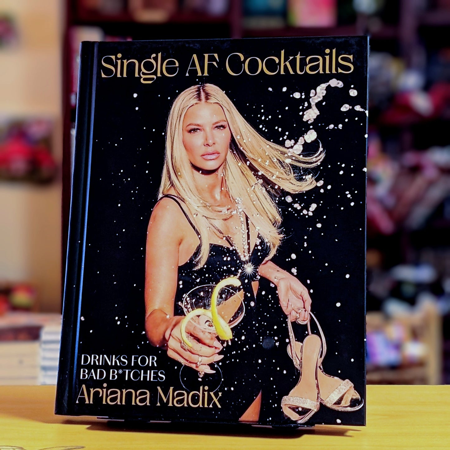 Single AF Cocktails: Drinks for Bad B*tches