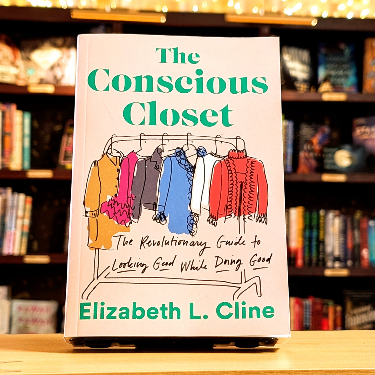 The Conscious Closet: The Revolutionary Guide to Looking Good While Doing Good