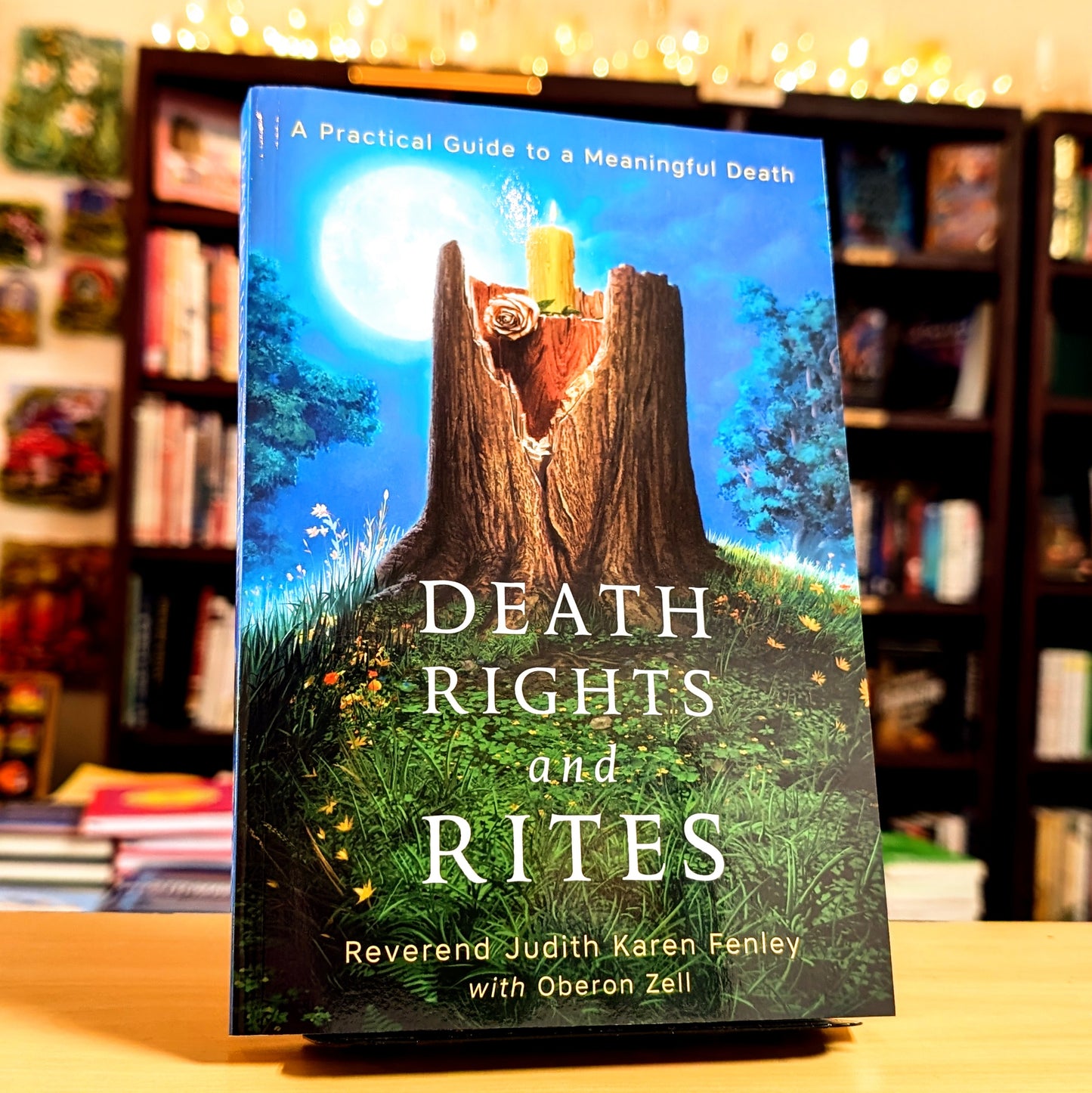 Death Rights and Rites: A Practical Guide to a Meaningful Death