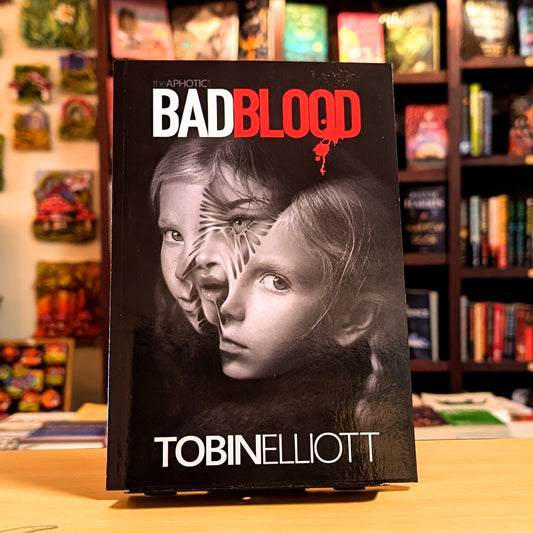 Bad Blood: The First Book of the Aphotic