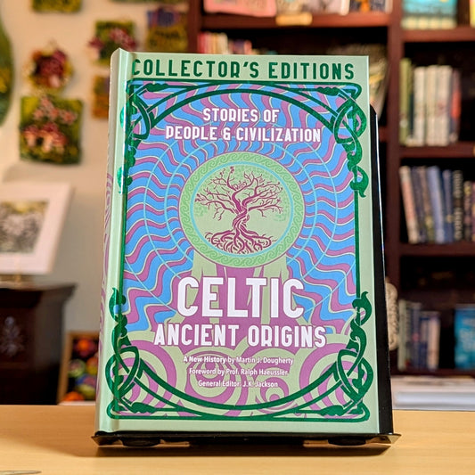 Celtic Ancient Origins: Stories Of People & Civilization (Flame Tree Collector's Editions)