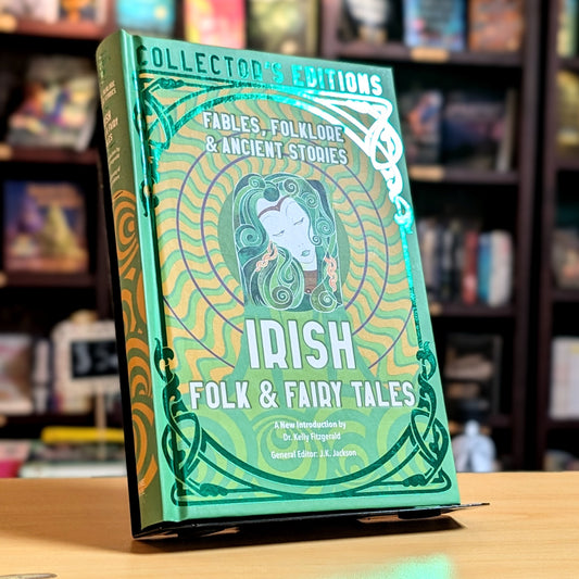 Irish Folk & Fairy Tales: Fables, Folklore & Ancient Stories (Flame Tree Collector's Editions)