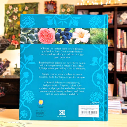 Encyclopedia of Garden Plants for Every Location: Featuring More Than 3,000 Plants