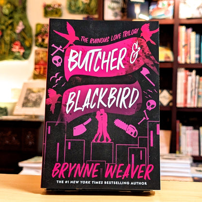 Butcher & Blackbird: The Ruinous Love Trilogy (The Ruinous Love Trilogy, 1)