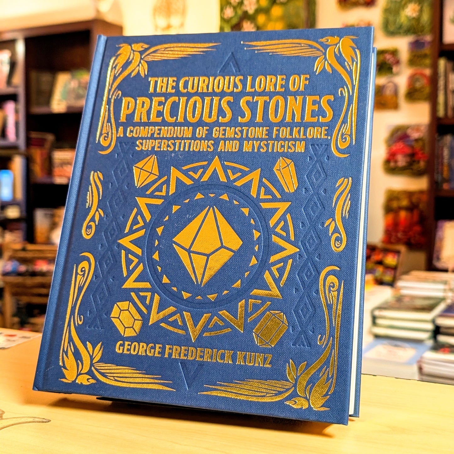 The Curious Lore of Precious Stones: A Compendium of Gemstone Folklore, Superstitions and Mysticism (Mystic Archives)