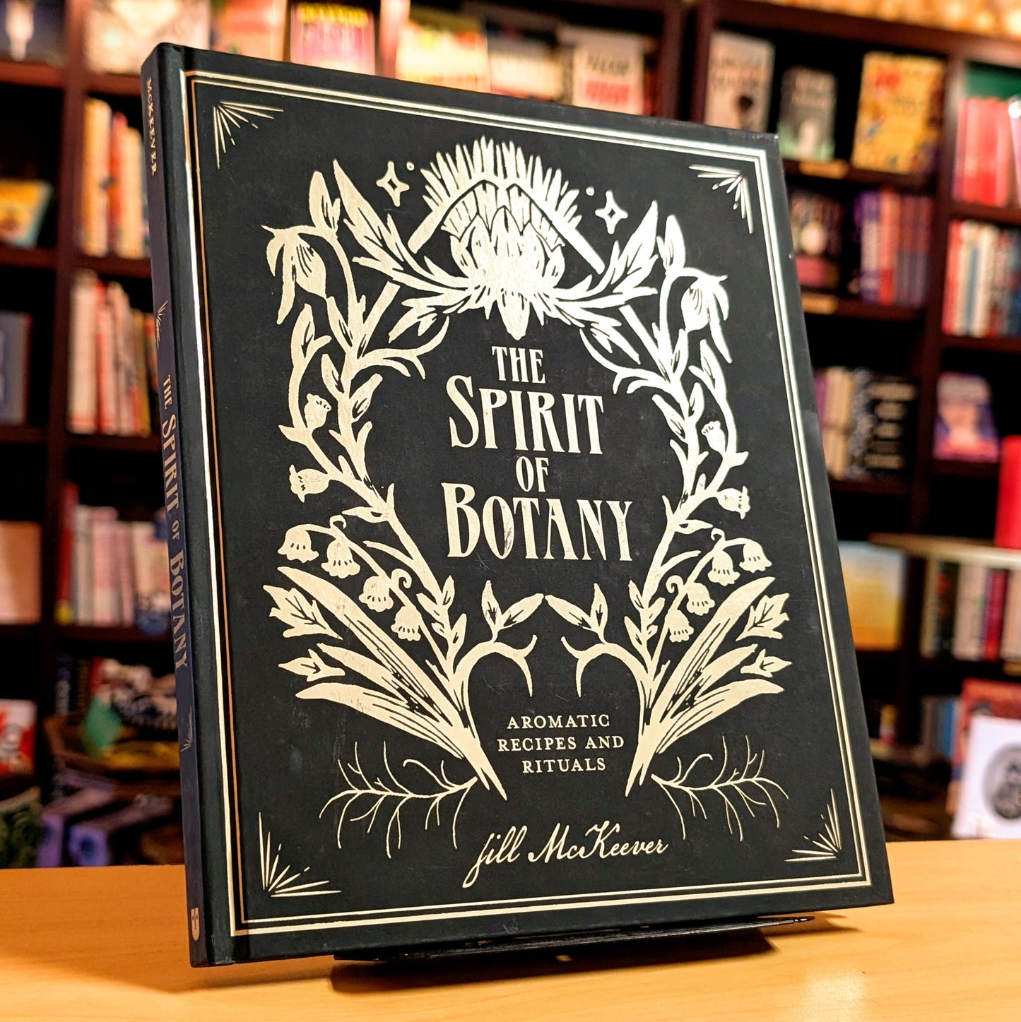 The Spirit of Botany: Aromatic Recipes and Rituals