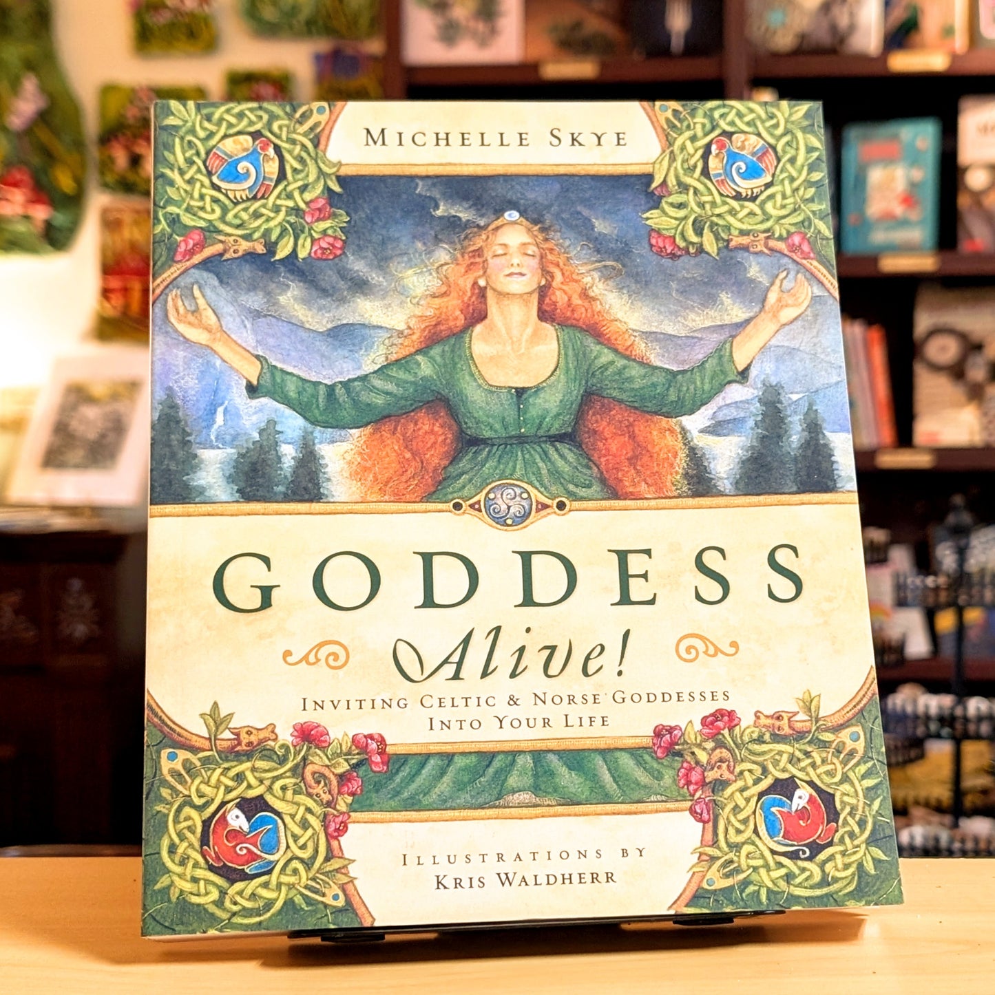 Goddess Alive!: Inviting Celtic & Norse Goddesses into Your Life