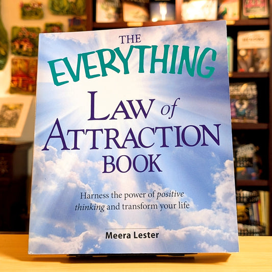 The Everything Law of Attraction Book: Harness the power of positive thinking and transform your life