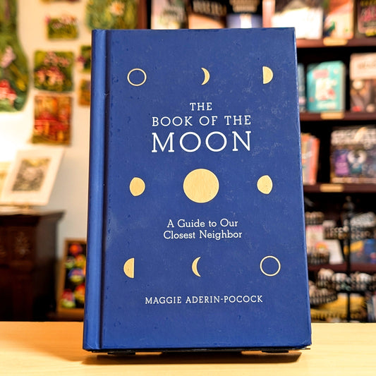 The Book of the Moon: A Guide to Our Closest Neighbor