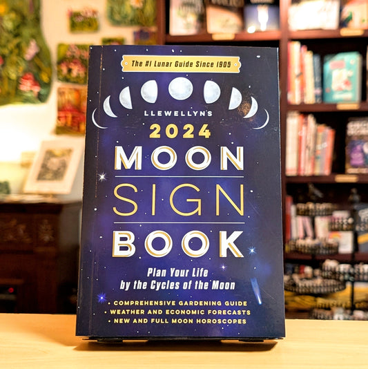 Llewellyn's 2024 Moon Sign Book: Plan Your Life by the Cycles of the Moon (The Llewellyn's Moon Sign Books)