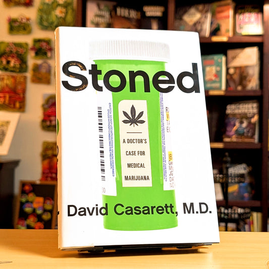 Stoned: A Doctor's Case for Medical Marijuana