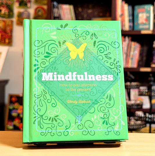 The Essential Book of Mindfulness: Healing Through Being Present