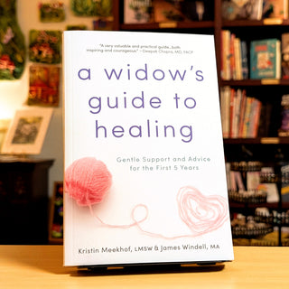 A Widow's Guide to Healing