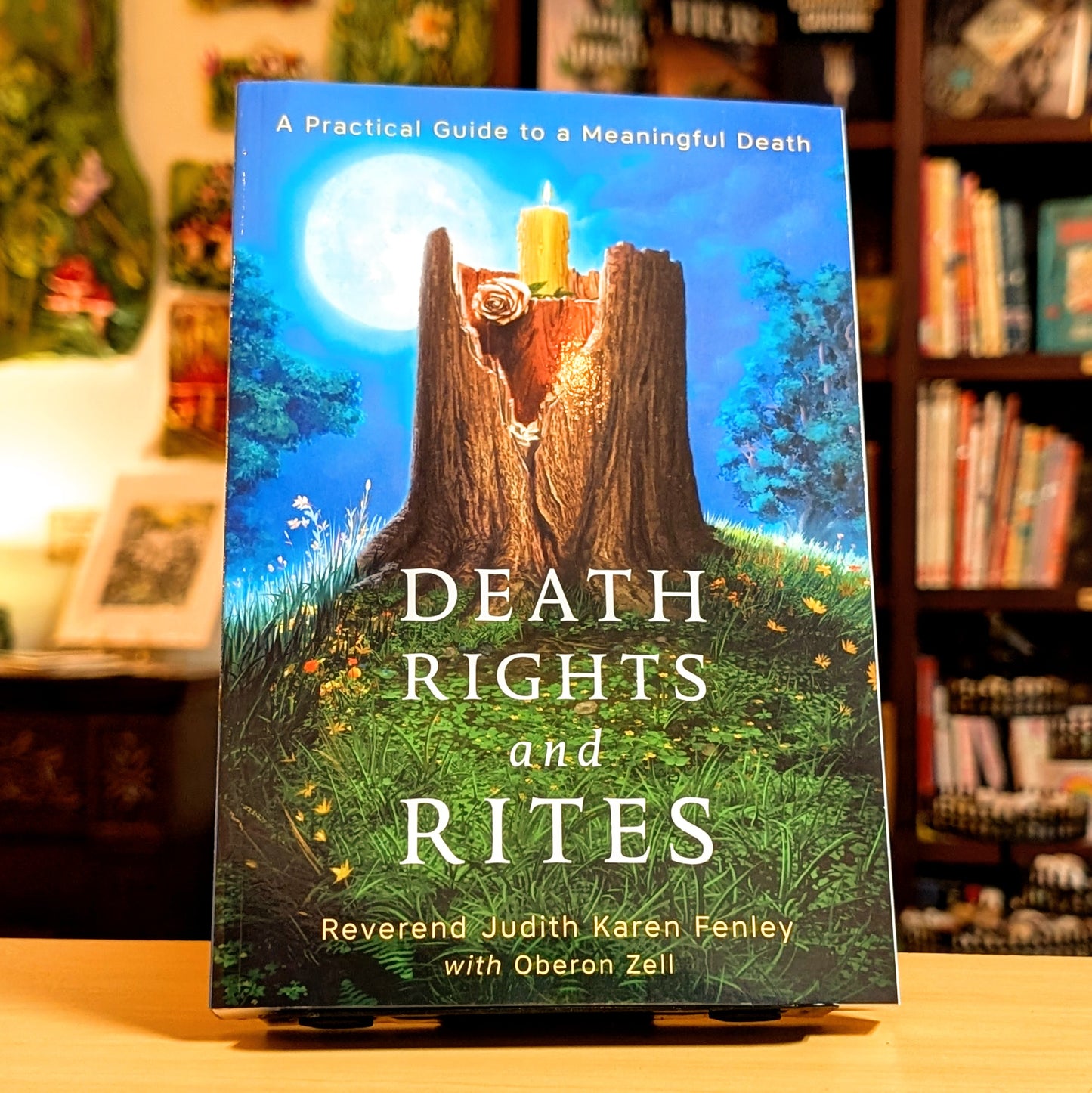 Death Rights and Rites: A Practical Guide to a Meaningful Death