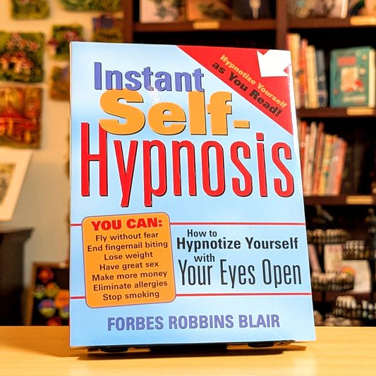 Instant Self-Hypnosis: How to Hypnotize Yourself with Your Eyes Open (35 Scripts for Reducing Stress, Anxiety, and Bad Habits)