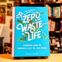 An Almost Zero Waste Life