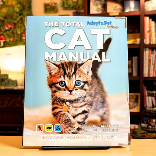 The Total Cat Manual: Meet, Love, and Care for Your New Best Friend