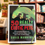 50 Really Exotic Pets