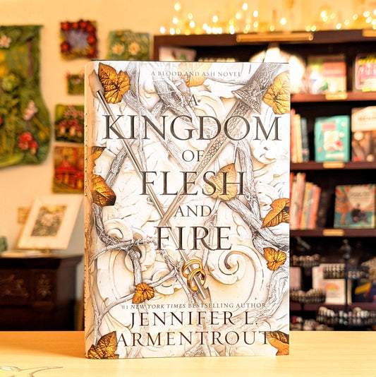 A Kingdom of Flesh and Fire: A Blood and Ash Novel