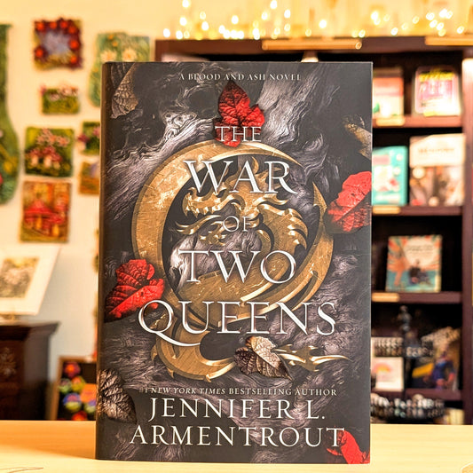 The War of Two Queens: A Blood and Ash Novel