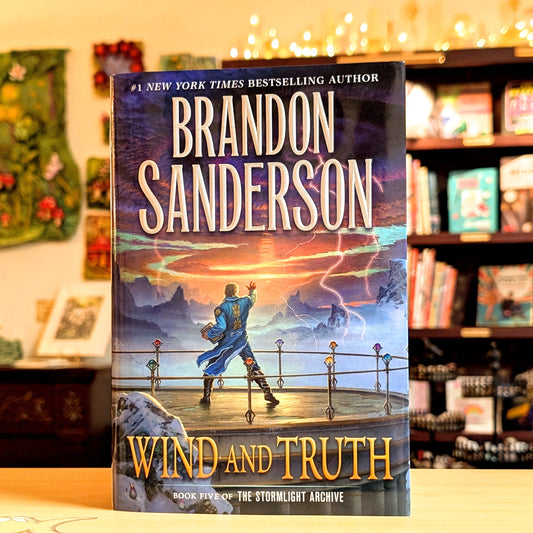 Wind and Truth: Book Five of the Stormlight Archive