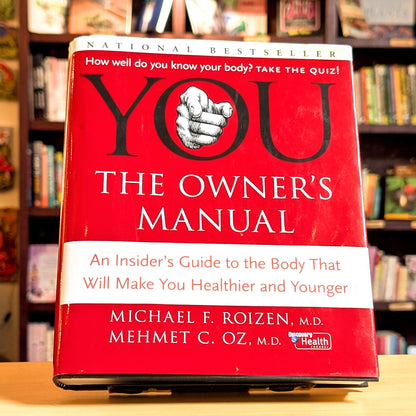 YOU: The Owner's Manual