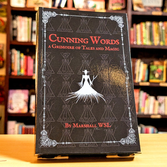 Cunning Words: a Grimoire of Tales and Magic