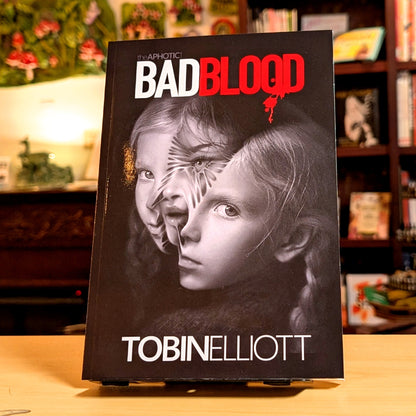 Bad Blood: The First Book of the Aphotic