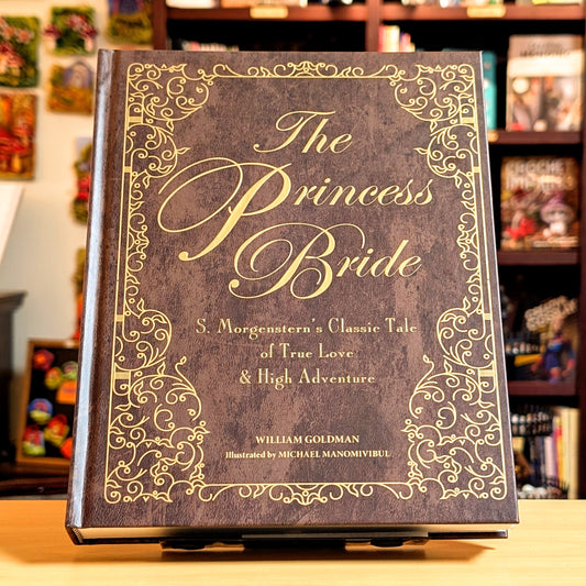 Princess Bride: S. Morgenstern's Classic Tale of True Love and High Adventure (Deluxe)