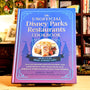 The Unofficial Disney Parks Restaurants Cookbook