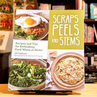 Scraps, Peels, and Stems