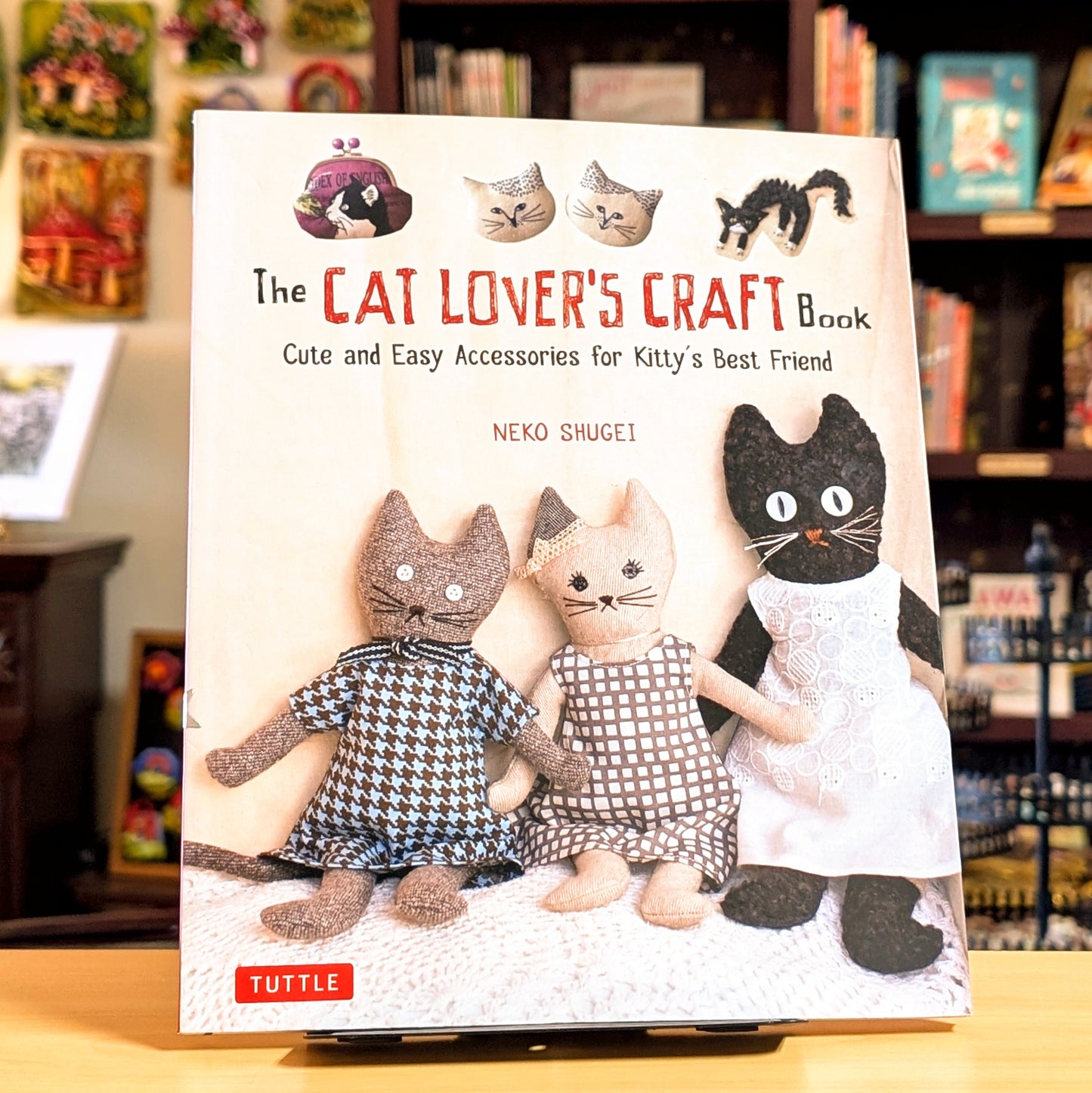 The Cat Lover's Craft Book: Cute and Easy Accessories for Kitty's Best Friend