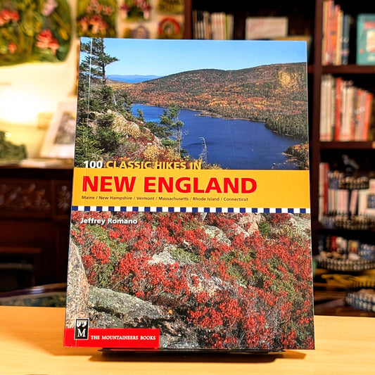 100 Classic Hikes in New England