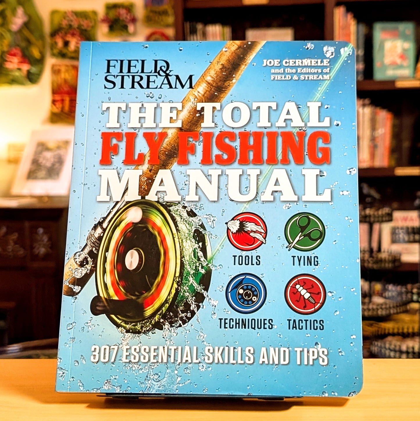 The Total Fly Fishing Manual: 307 Essential Skills and Tips