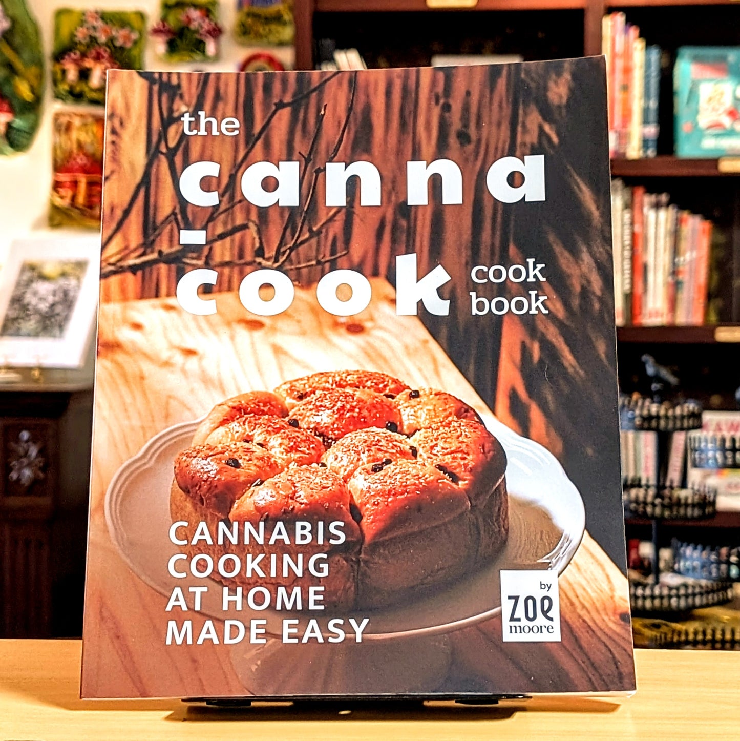 The Canna-Cook Cookbook: Cannabis Cooking At Home Made Easy