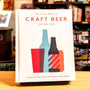 The Little Book of Craft Beer: A Guide to Over 100 of the World's Finest Brews