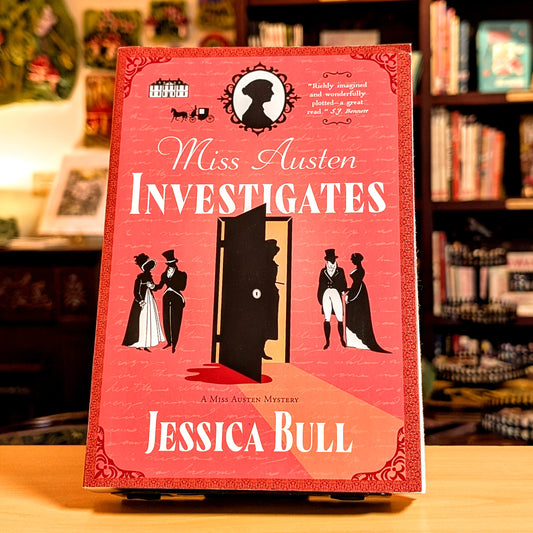 Miss Austen Investigates: A Novel (A Miss Austen Mystery, 1)