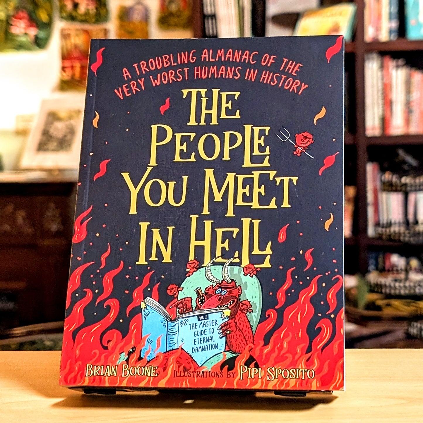 People You Meet in Hell: A Troubling Almanac of the Very Worst Humans in History