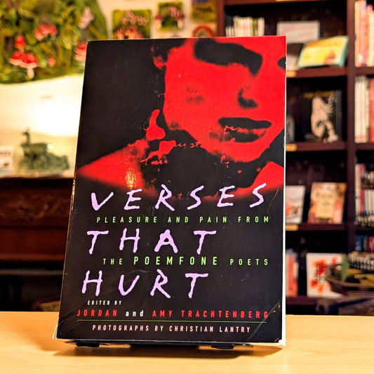 Verses That Hurt: Pleasure and Pain from the POEMFONE Poets