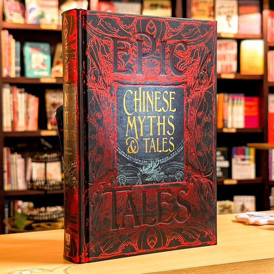 Chinese Myths & Tales: Epic Tales (Gothic Fantasy)