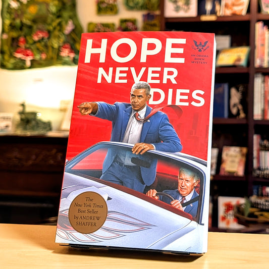 Hope Never Dies: An Obama Biden Mystery