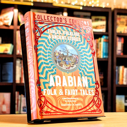 Arabian Folk  & Fairy Tales: Fables, Folkore  & Ancient Stories
